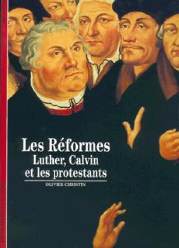 Les Réformes - Olivier Christin - GALLIMARD