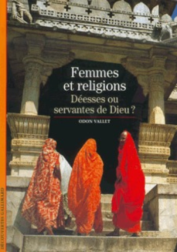 Femmes et religions - Odon Vallet - GALLIMARD