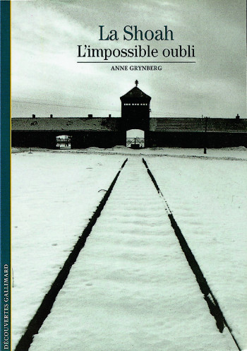 La Shoah - Anne Grynberg - GALLIMARD