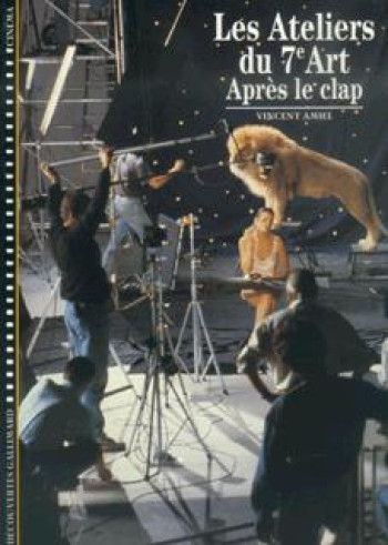 Les Ateliers du 7ᵉ art - Vincent Amiel - GALLIMARD Les Ateliers du 7ᵉ art - Vincent Amiel - GALLIMARD