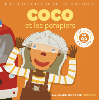 Coco et les pompiers - Paule Du Bouchet - GALLIMARD JEUNE