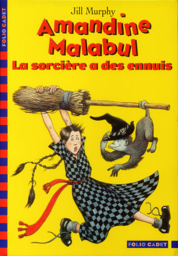 Amandine Malabul, la sorcière a des ennuis - Jill Murphy - GALLIMARD JEUNE