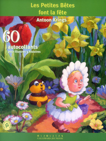 LES PETITES BETES FONT LA FETE - Antoon Krings - GALL JEUN GIBOU