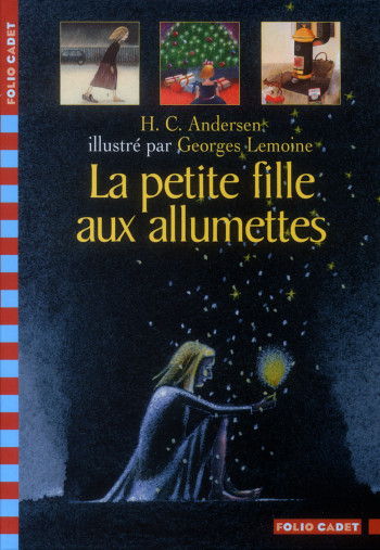 LA PETITE FILLE AUX ALLUMETTES - Hans Christian Andersen - GALLIMARD JEUNE