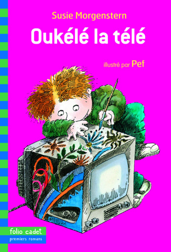 Oukélé la télé - Susie Morgenstern - GALLIMARD JEUNE