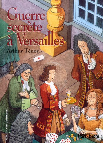 GUERRE SECRETE A VERSAILLES - Arthur Ténor - GALLIMARD JEUNE