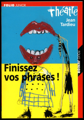 FINISSEZ VOS PHRASES ! - Jean Tardieu - GALLIMARD JEUNE