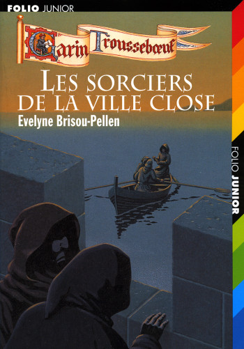 LES SORCIERS DE LA VILLE CLOSE - Évelyne Brisou-Pellen - GALLIMARD JEUNE