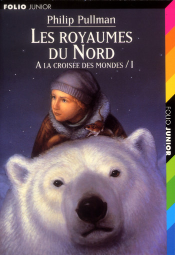 A LA CROISEE DES MONDES 1 - LES ROYAUMES DU NORD - Philip Pullman - GALLIMARD JEUNE