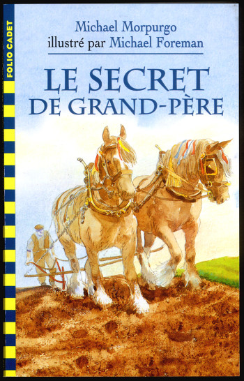 LE SECRET DE GRAND-PERE - Michael Morpurgo - GALLIMARD JEUNE