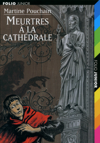 MEURTRES A LA CATHEDRALE - Martine Pouchain - GALLIMARD JEUNE