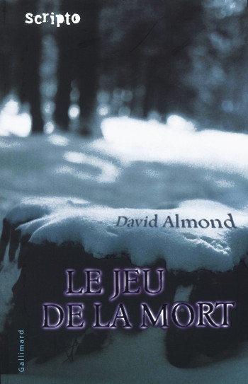 Le Jeu de la Mort - David Almond - GALLIMARD JEUNE