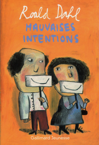 Mauvaises intentions - Roald Dahl - GALLIMARD JEUNE