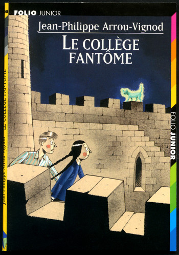 LE COLLEGE FANTOME - Jean-Philippe Arrou-Vignod - GALLIMARD JEUNE