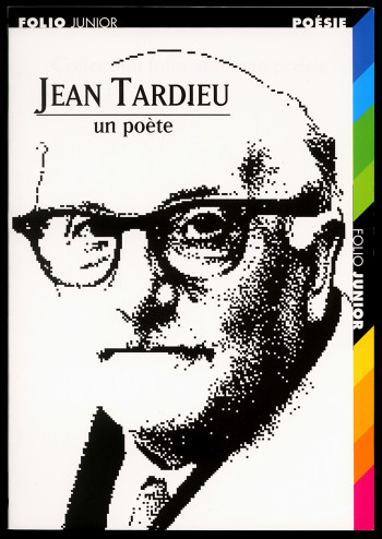 JEAN TARDIEU UN POETE - Jean Tardieu - GALLIMARD JEUNE