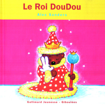 Le Roi DouDou - Alex Sanders - GALL JEUN GIBOU