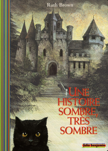 UNE HISTOIRE SOMBRE, TRES SOMBRE - Ruth Brown - GALLIMARD JEUNE