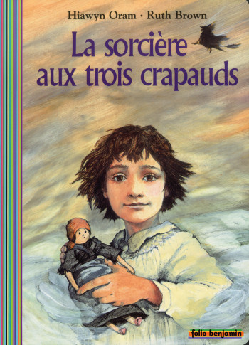 LA SORCIERE AUX TROIS CRAPAUDS -  HIAWYN ORAM - GALLIMARD JEUNE