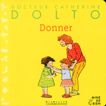 Donner - Catherine Dolto - GALL JEUN GIBOU