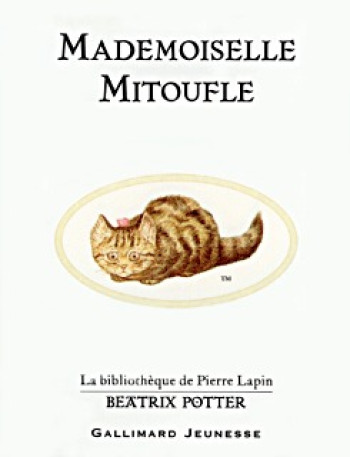 Mademoiselle Mitoufle - Beatrix Potter - GALLIMARD JEUNE