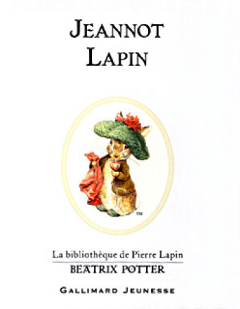 JEANNOT LAPIN - Beatrix Potter - GALLIMARD JEUNE