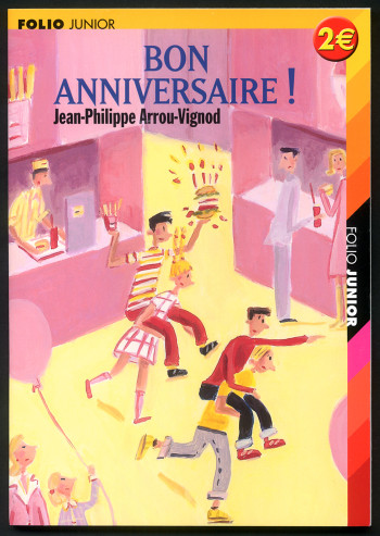 BON ANNIVERSAIRE ! - Jean-Philippe Arrou-Vignod - GALLIMARD JEUNE