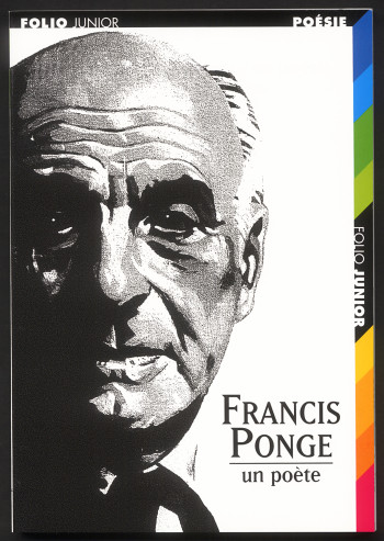 FRANCIS PONGE UN POETE - Francis Ponge - GALLIMARD JEUNE