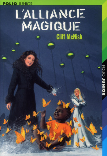 L'ALLIANCE MAGIQUE - Cliff McNish - GALLIMARD JEUNE