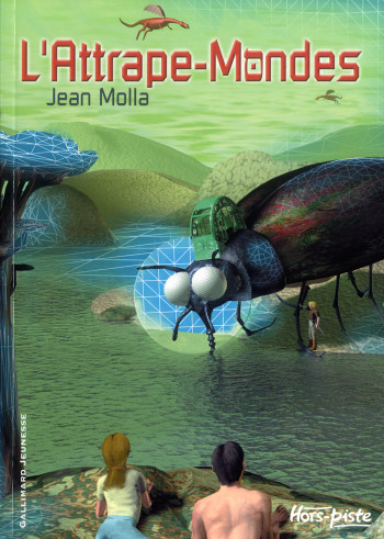 L'ATTRAPE-MONDES -  JEAN MOLLA - GALLIMARD JEUNE