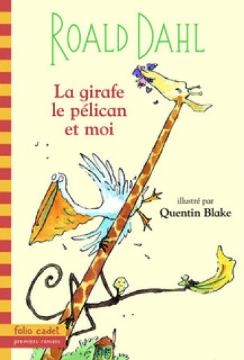 LA GIRAFE, LE PELICAN ET MOI - Roald Dahl - GALLIMARD JEUNE