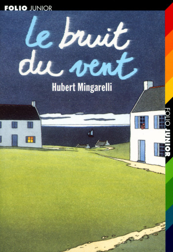 Le bruit du vent - Hubert Mingarelli - GALLIMARD JEUNE