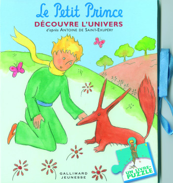 LE PETIT PRINCE DECOUVRE L'UNIVERS LIVRE PUZZLE - Antoine de Saint-Exupéry - GALLIMARD JEUNE