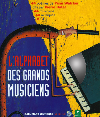 L'alphabet des grands musiciens - Yann Walcker - GALLIMARD JEUNE