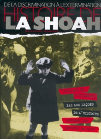 Histoire de la Shoah - Clive A. Lawton - GALLIMARD JEUNE Histoire de la Shoah - Clive A. Lawton - GALLIMARD JEUNE