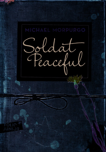 Soldat Peaceful - Michael Morpurgo - GALLIMARD JEUNE