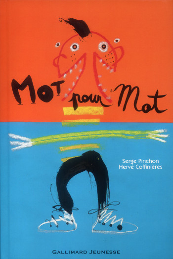 MOT POUR MOT - Serge Pinchon - GALLIMARD JEUNE