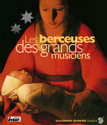 Les berceuses des grands musiciens -  Collectif - GALLIMARD JEUNE