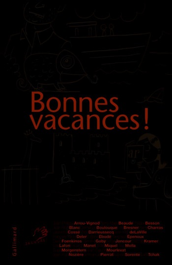 Bonnes vacances ! -  Collectif - GALLIMARD JEUNE