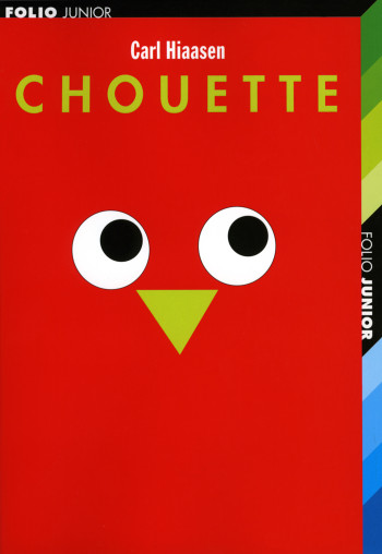 CHOUETTE - Carl Hiaasen - GALLIMARD JEUNE