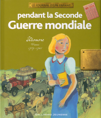 Pendant la Seconde Guerre mondiale - Yaël Hassan - GALLIMARD JEUNE