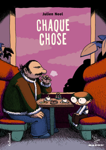 Chaque chose - Julien Neel - GALLIMARD BD