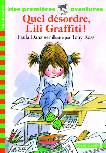 QUEL DESORDRE, LILI GRAFFITI ! - Paula Danziger - GALLIMARD JEUNE