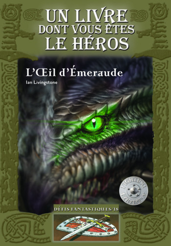 L'OEIL D'EMERAUDE - Ian Livingstone - GALLIMARD JEUNE