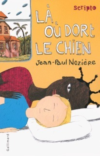 LA OU DORT LE CHIEN - Jean-Paul Nozière - GALLIMARD JEUNE