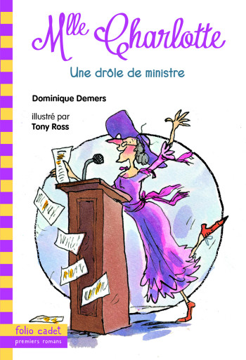 Mlle Charlotte, 4 : Une drôle de ministre - Dominique Demers - GALLIMARD JEUNE