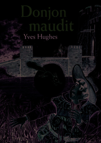 Donjon maudit - Yves Hughes - GALLIMARD JEUNE