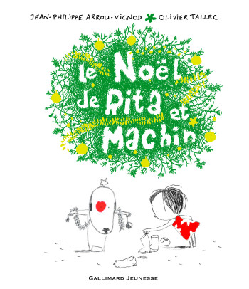 LE NOEL DE RITA ET MACHIN - Jean-Philippe Arrou-Vignod - GALLIMARD JEUNE