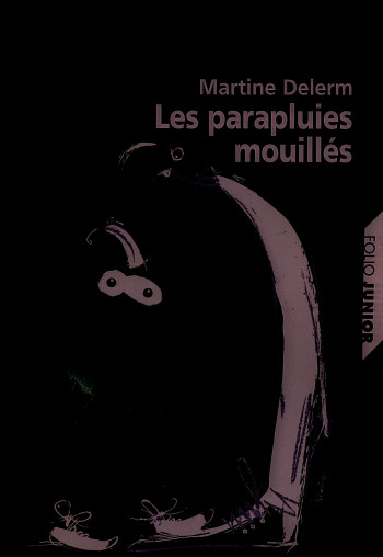 Les parapluies mouillés - Martine Delerm - GALLIMARD JEUNE