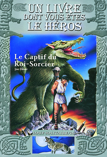 LE CAPTIF DU ROI-SORCIER - Joe Dever - GALLIMARD JEUNE