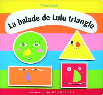 LA BALADE DE LULU TRIANGLE - Thierry Laval - GALL JEUN GIBOU